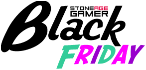 Only 6 hours left in our Black Friday Sales Event! - Stone Age Gamer